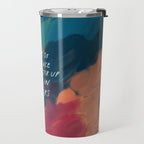 "Your Story Of Resilience Will Stir Up Hope In Others." Travel Mug Gallery Image 2