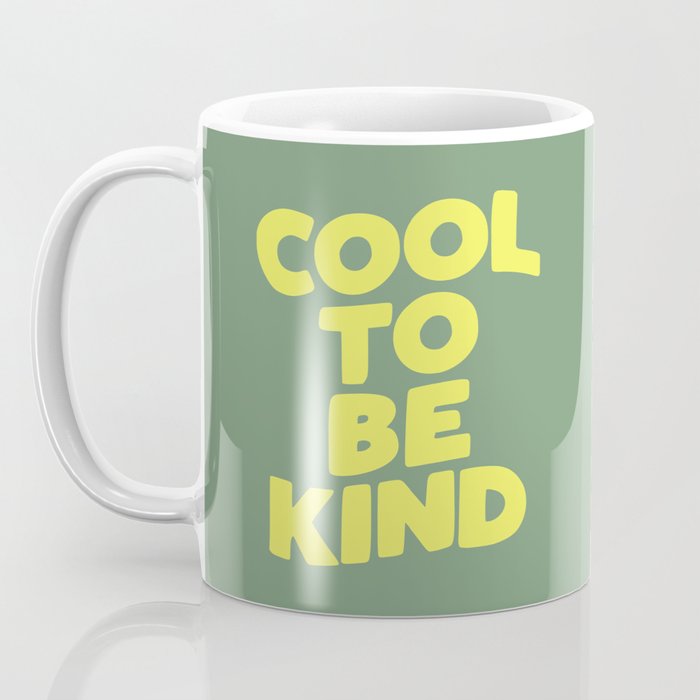 Cool to Be Kind Coffee Mug Gallery Image 3