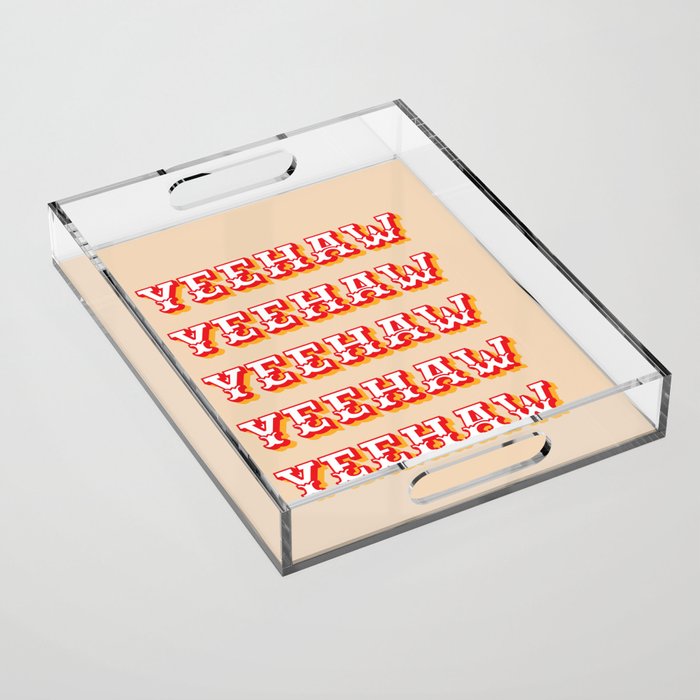 Yeehaw Acrylic Tray Gallery Image 1