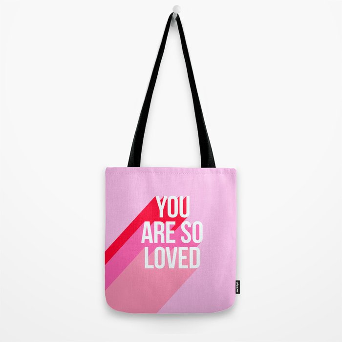 You are so loved!  Tote Bag Gallery Image 2