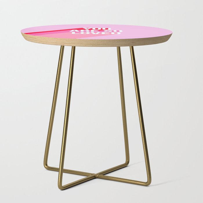 You are so loved!  Side Table Gallery Image 1