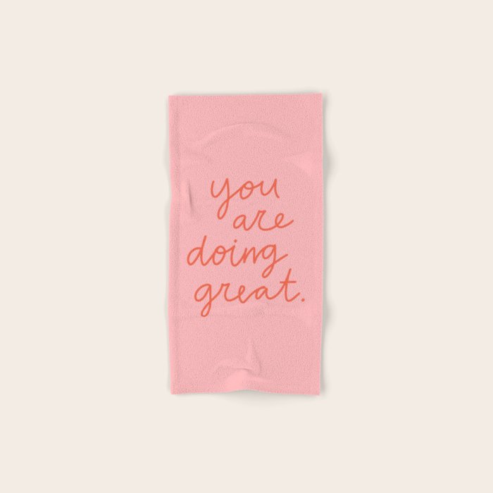 You Are Doing Great Bath Towel Gallery Image 1