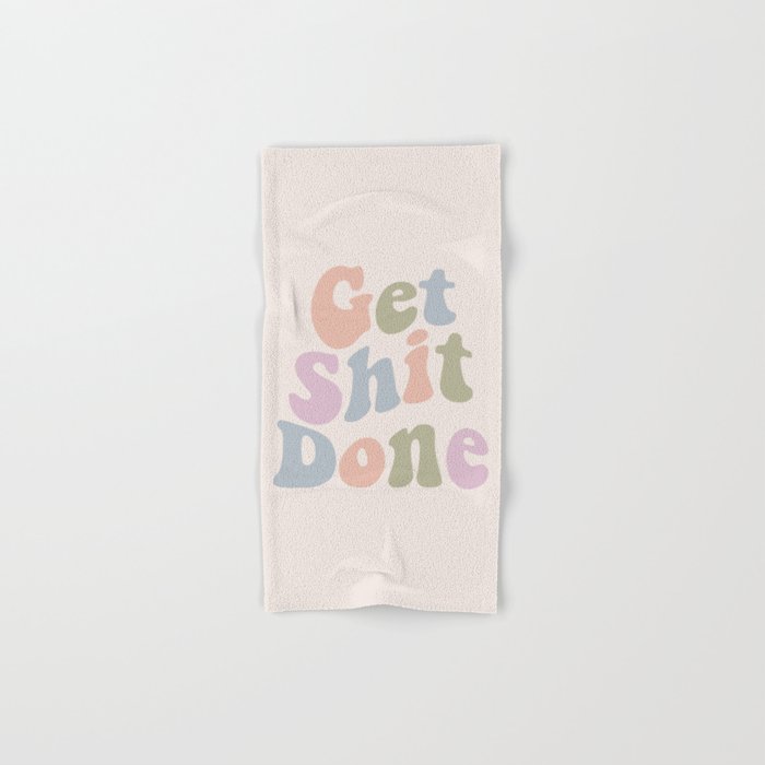 Get Shit Done Bath Towel Gallery Image 1