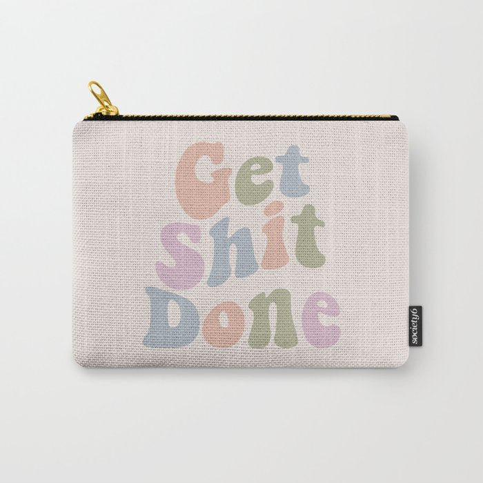 Get Shit Done Carry All Pouch Gallery Image 1