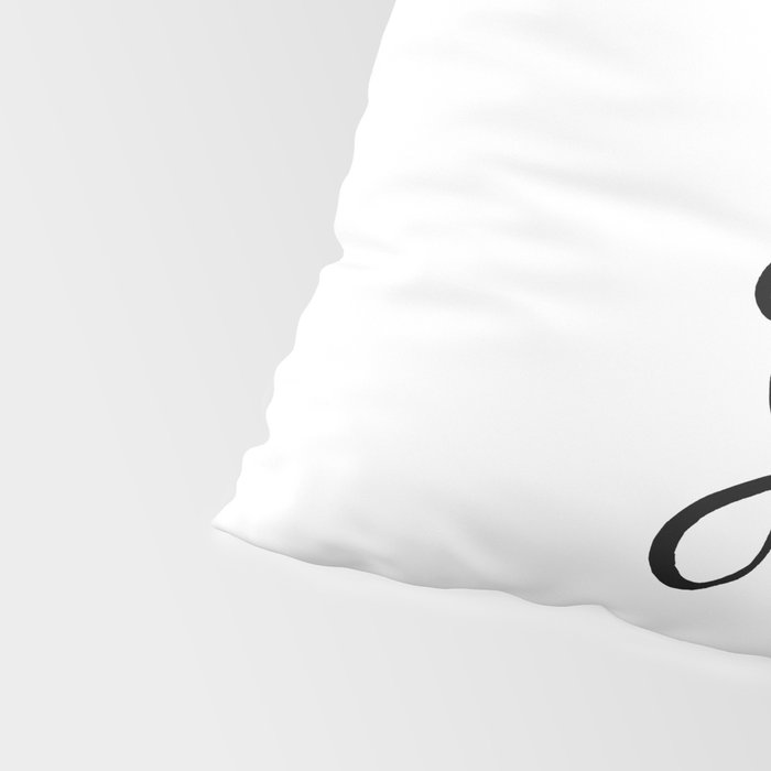 Whatever Will Be, Will Be (Black Ink) Pillow Sham Gallery Image 4