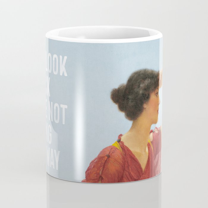 Don't Look Back You're Not Going That Way Coffee Mug Gallery Image 4