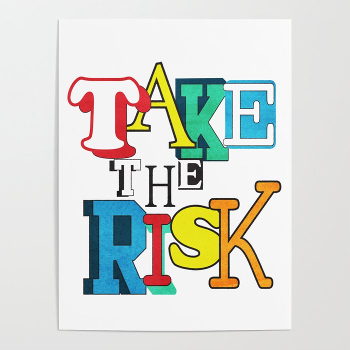 Take the Risk Poster Gallery Image 1