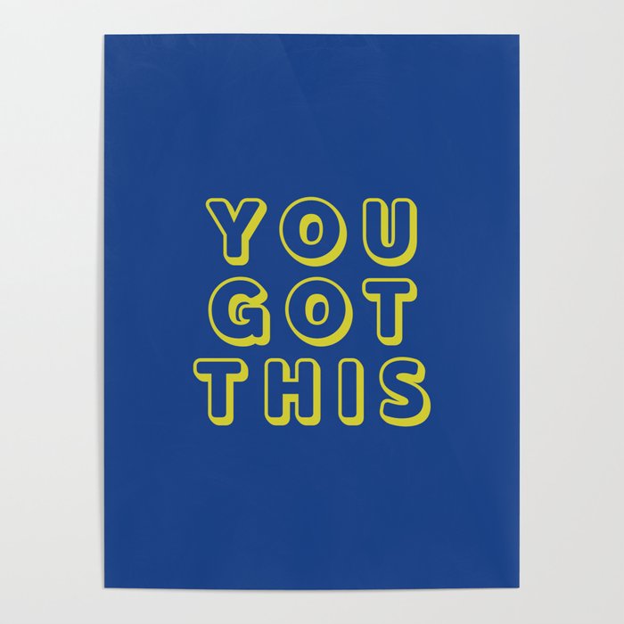 You Got This Poster Gallery Image 1