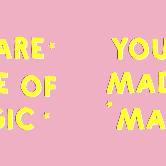 YOU ARE MADE OF MAGIC - typography Coffee Mug Gallery Image 2