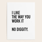 I Like The Way You Work It No Diggity Poster Gallery Image 4