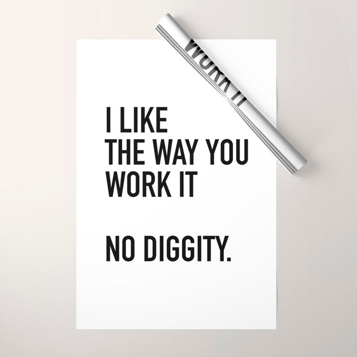 I Like The Way You Work It No Diggity Wrapping Paper Gallery Image 1
