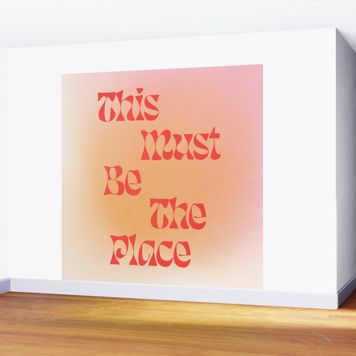 This Must Be The Place: Gradient Edition Wall Mural Gallery Image 2