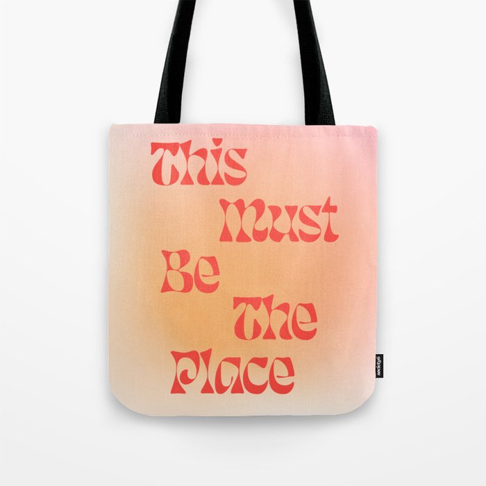 This Must Be The Place: Gradient Edition Tote Bag Gallery Image 1