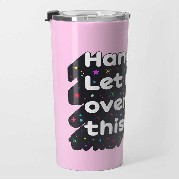 Let Me Overthink This - humorous typography Travel Mug Gallery Image 3