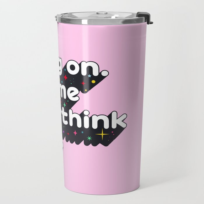 Let Me Overthink This - humorous typography Travel Mug Gallery Image 2