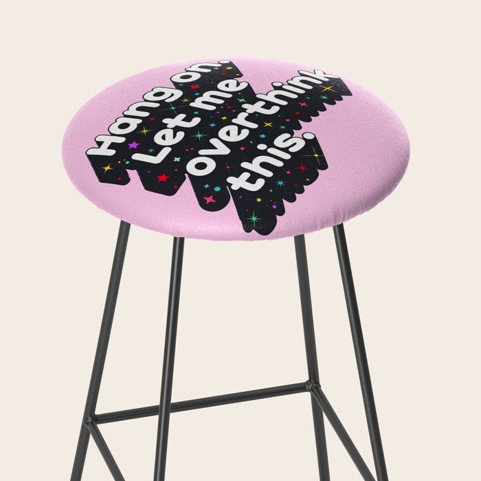 Let Me Overthink This - humorous typography Stool Gallery Image 2