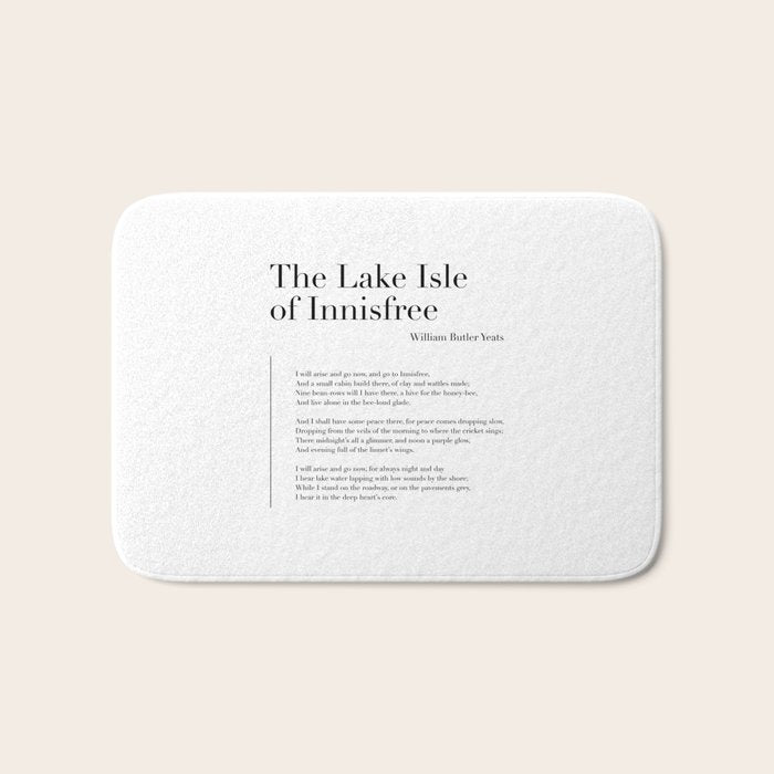 The Lake Isle of Innisfree by William Butler Yeats Bath Mat Gallery Image 1