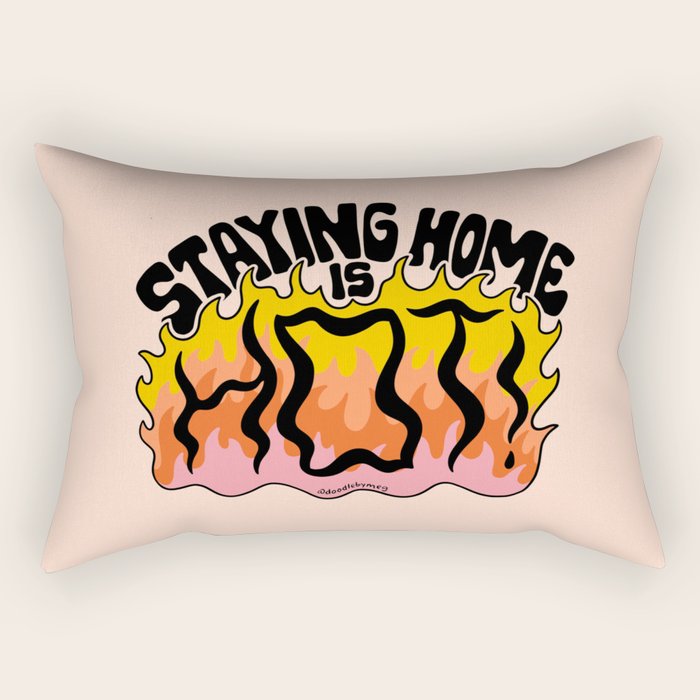 Staying Home Is Hot Rectangular Pillow Gallery Image 2