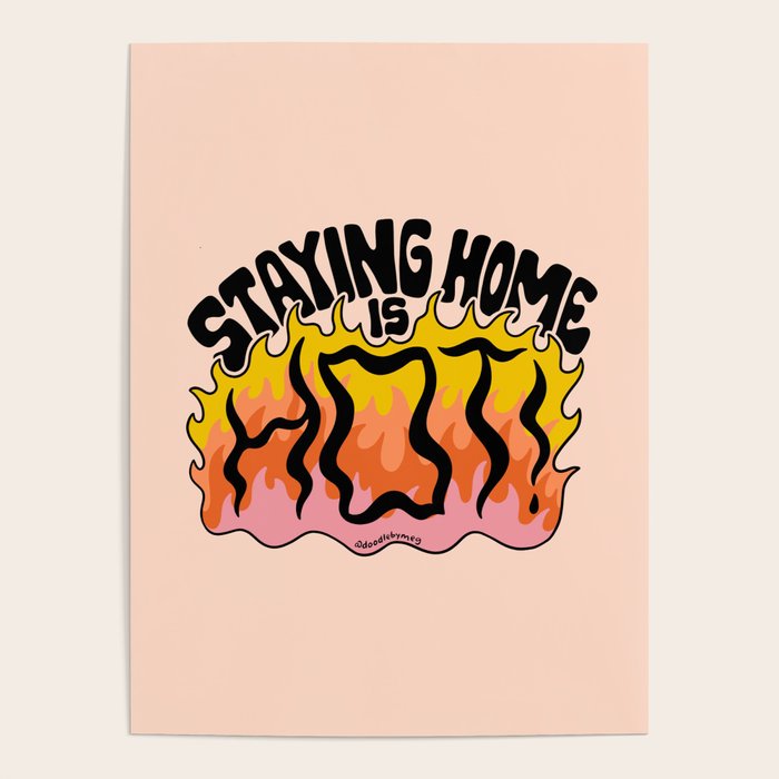 Staying Home Is Hot Poster Gallery Image 1