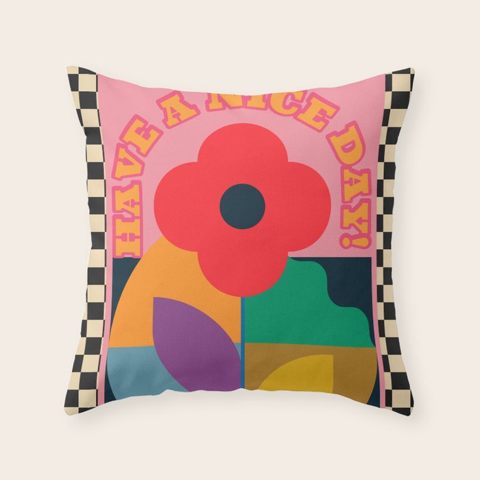 Have A Nice Day 2 Throw Pillow Gallery Image 1