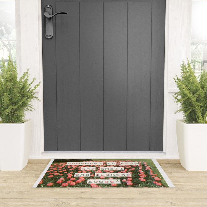 Remember to stop and smell the roses Welcome Mat Gallery Image 3