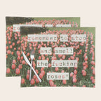 Remember to stop and smell the roses Placemat Gallery Image 1