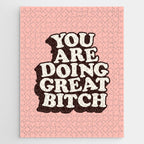 You Are Doing Great Bitch Jigsaw Puzzle Gallery Image 1