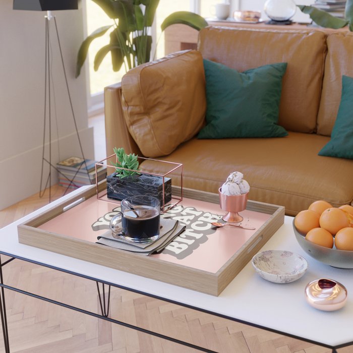 You Are Doing Great Bitch Serving Tray Gallery Image 2