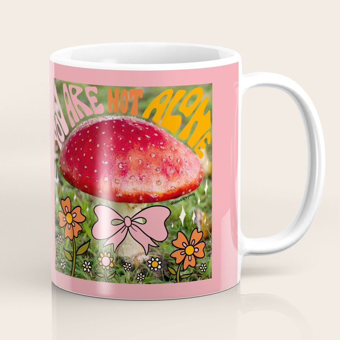 You Are Not Alone Coffee Mug Gallery Image 1