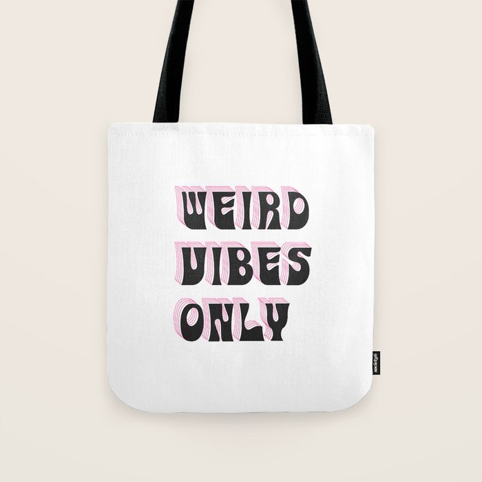 Weird Vibes Only Tote Bag Gallery Image 1