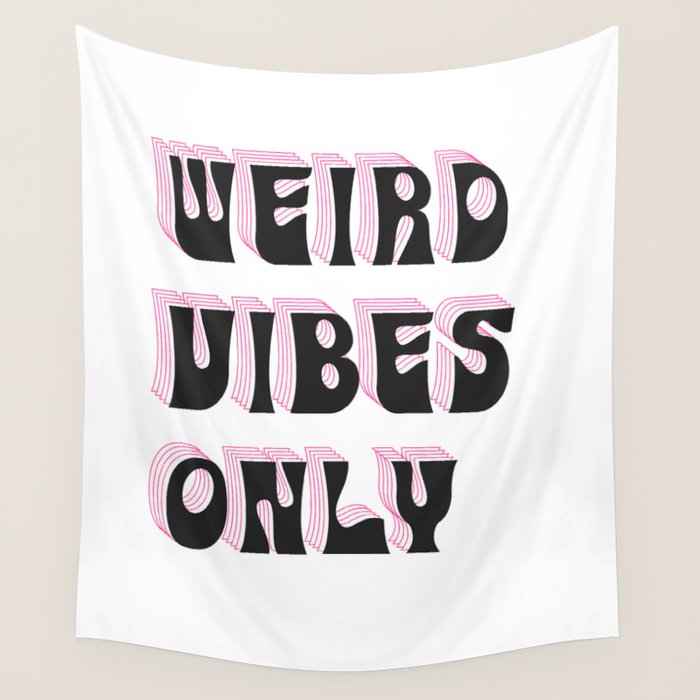 Weird Vibes Only Wall Tapestry Gallery Image 4