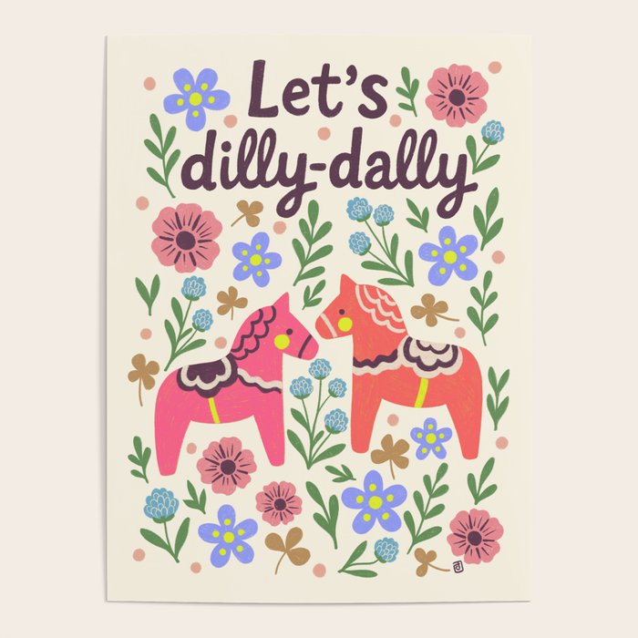 Let us dilly-dally Poster Gallery Image 1