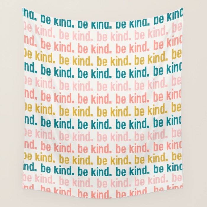 be kind.  Wall Tapestry Gallery Image 4