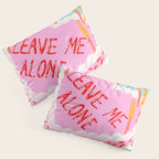 Leave Me Alone Pillow Sham Gallery Image 3