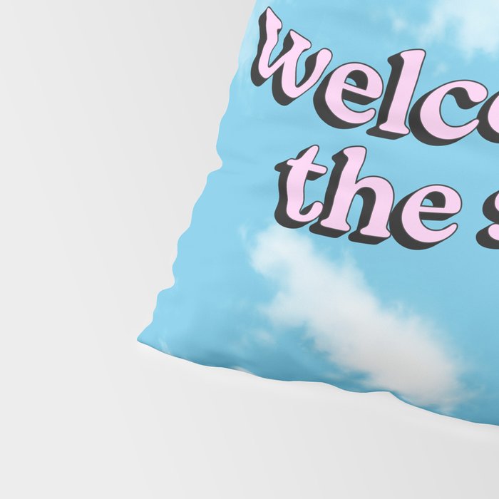 Welcome to the Shit Show: Sky Edition | Welcome to the Shitshow Pillow Sham Gallery Image 4