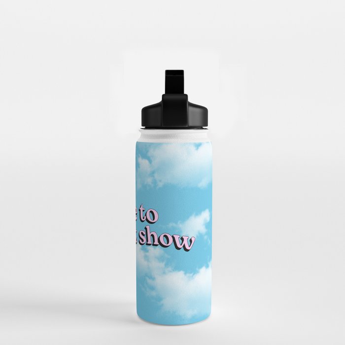 Welcome to the Shit Show: Sky Edition | Welcome to the Shitshow Water Bottle Gallery Image 2