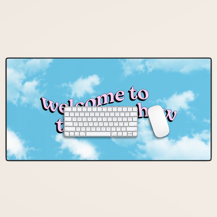 Welcome to the Shit Show: Sky Edition | Welcome to the Shitshow Desk Mat Gallery Image 1