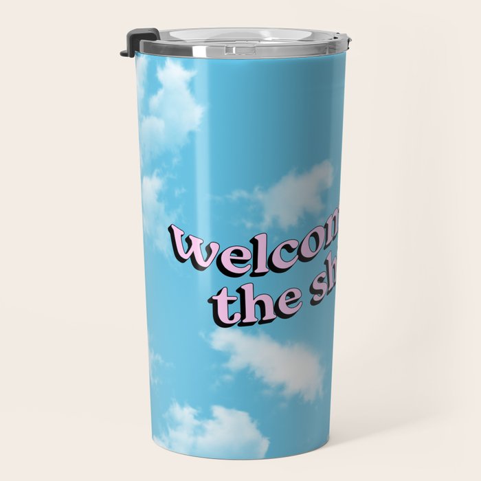 Welcome to the Shit Show: Sky Edition | Welcome to the Shitshow Travel Mug Gallery Image 3