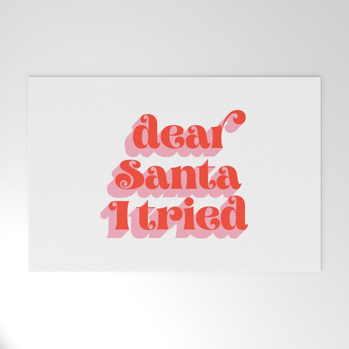 Dear Santa I tried Welcome Mat Gallery Image 1