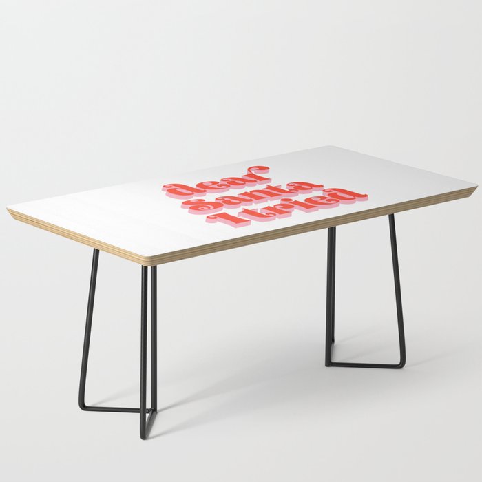 Dear Santa I tried Coffee Table Gallery Image 1