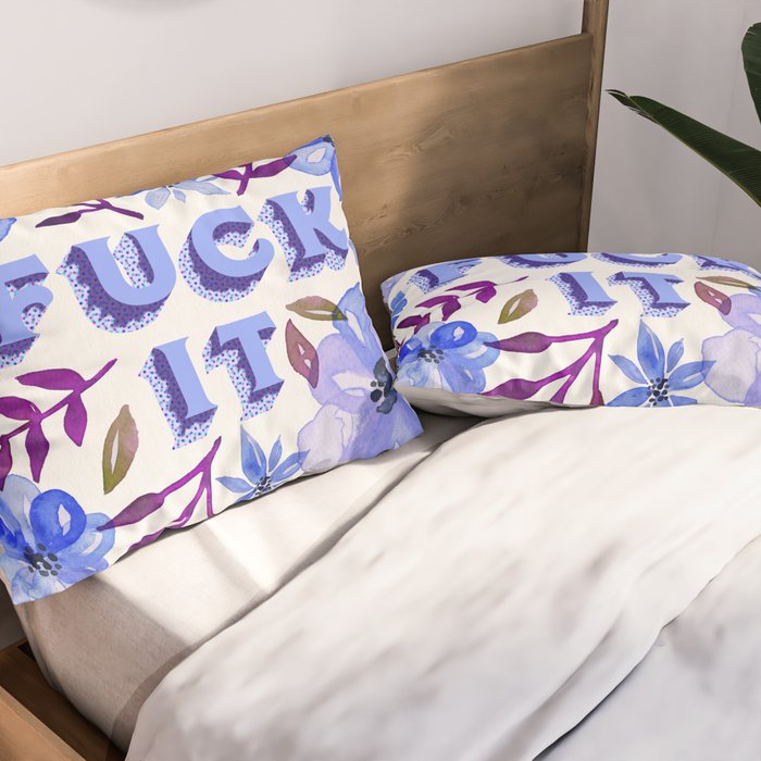 F*ck It - Blueberry Palette Pillow Sham Gallery Image 2