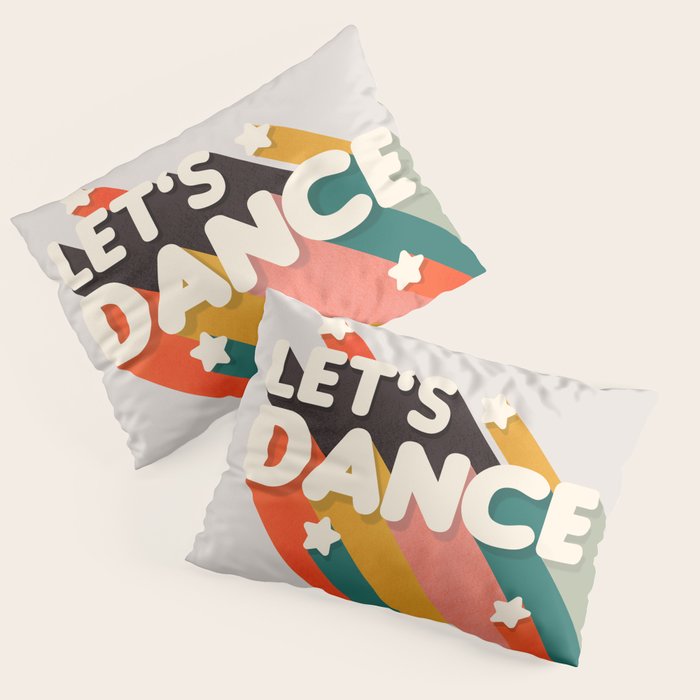 Let's Dance - retro rainbow typography Pillow Sham Gallery Image 3