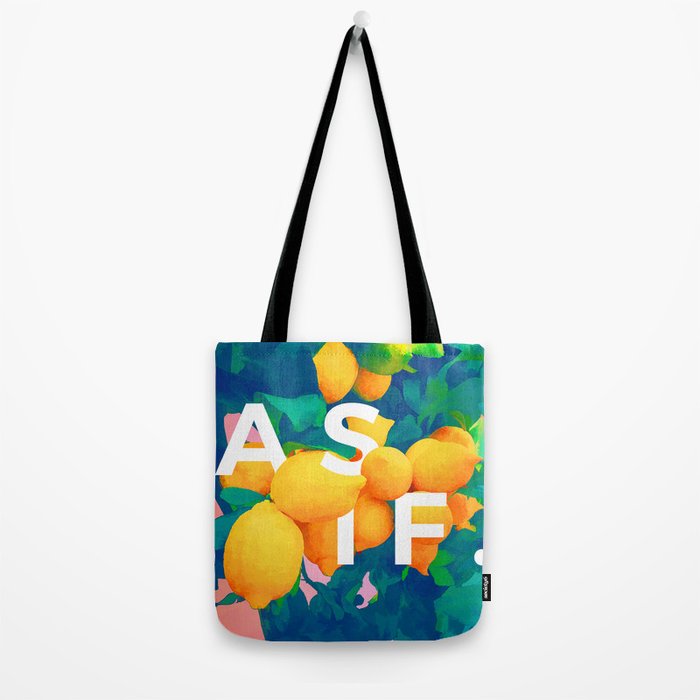 As If. | Typography Attitude Confidence Quote | Lemon Garden Botanical Vintage Quirky Lettering Tote Bag Gallery Image 2