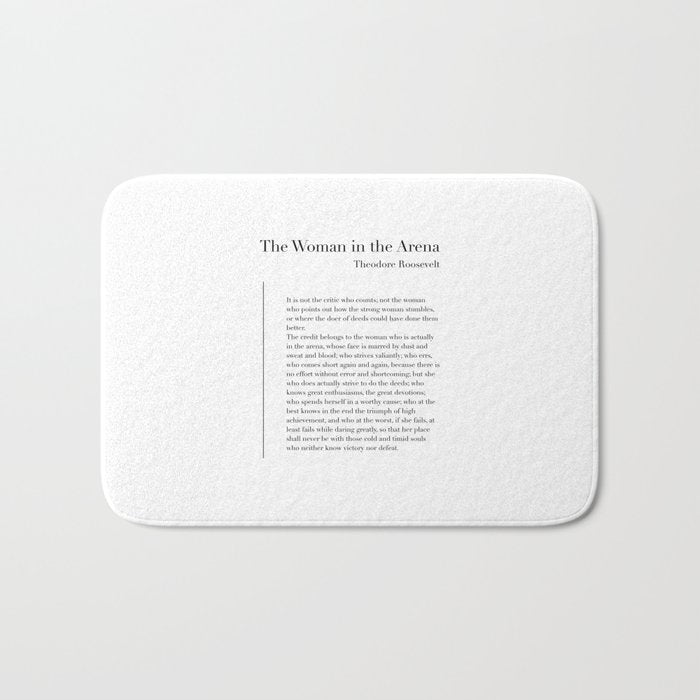 The Woman in the Arena by Theodore Roosevelt Bath Mat Gallery Image 1