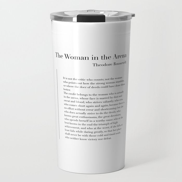 The Woman in the Arena by Theodore Roosevelt Travel Mug Gallery Image 1