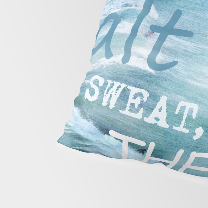 The cure for anything is salt water, sweat, tears, or the sea.    Dinesen, Isak Pillow Sham Gallery Image 4
