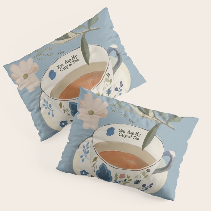 You are My Cup of Tea 3 Pillow Sham Gallery Image 1