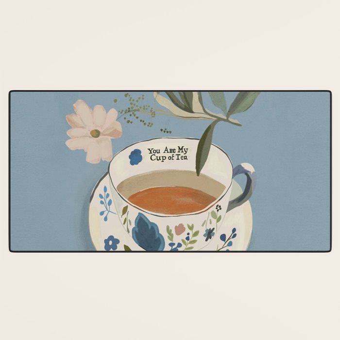 You are My Cup of Tea 3 Desk Mat Gallery Image 3