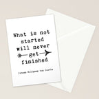 What Is Not Started Will Never Get Finished Inspirational Goethe Quote Stationery Card Gallery Image 2