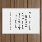 What Is Not Started Will Never Get Finished Inspirational Goethe Quote Outdoor Rug Gallery Image 1